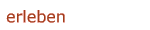 erleben